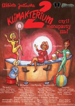 Klimakterium 2 czyli Menopauzy Szał